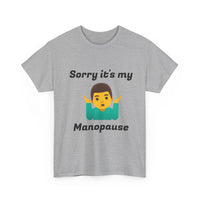Load image into Gallery viewer, "Manopause" Jest In Bad Taste original (Men's Tee)
