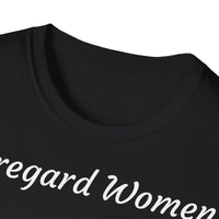 Load image into Gallery viewer, "Disregard Women...Attain Currency" Jest In Bad Taste original (Unisex Tee)
