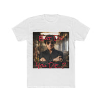 Load image into Gallery viewer, "But Did You Die?" Jest In Bad Taste original (Unisex Tee)
