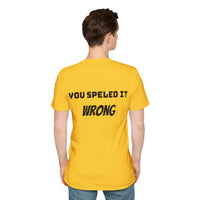 Load image into Gallery viewer, "DivorceNassist:  You Speled It Wrong" Jest In Bad Taste original (Unisex Tee)
