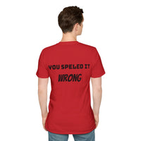 Load image into Gallery viewer, "DivorceNassist:  You Speled It Wrong" Jest In Bad Taste original (Unisex Tee)
