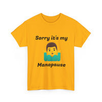 Load image into Gallery viewer, "Manopause" Jest In Bad Taste original (Men's Tee)
