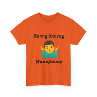 Load image into Gallery viewer, "Manopause" Jest In Bad Taste original (Men's Tee)
