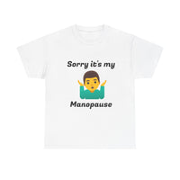 Load image into Gallery viewer, "Manopause" Jest In Bad Taste original (Men's Tee)
