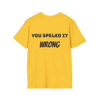 Load image into Gallery viewer, "DivorceNassist:  You Speled It Wrong" Jest In Bad Taste original (Unisex Tee)
